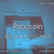 �ӥåȥ�����ATM�μ������̵���ˤ��ƻ��Ȥγ����ޤ�Robocoin