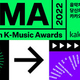 �ڹ񲻳ڼ��޼���MMA2022 Presented by Kakao Bank��MELON MUSIC AWARDS�ˡ٤�U-NEXT�ǡ����긫����饤���ۿ�����