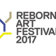 ��Reborn-Art Festival 2017�٥ӥ��奢��