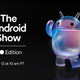 ��ー���롢��The Android Show: I/O Edition�פ�13���˳���